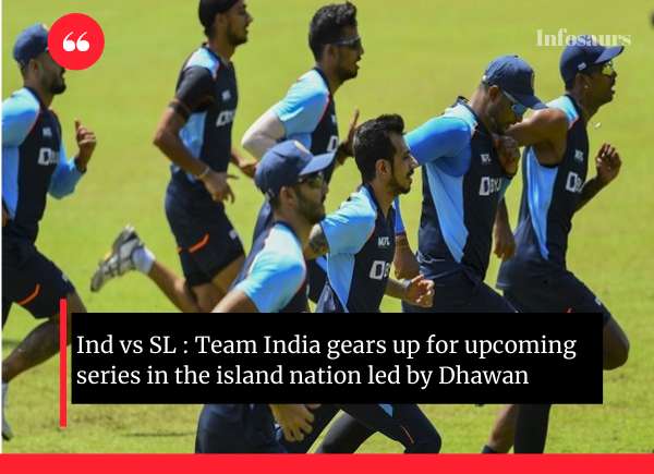 Ind vs SL-Team India gears up for upcoming series in the island nation led by Dhawan