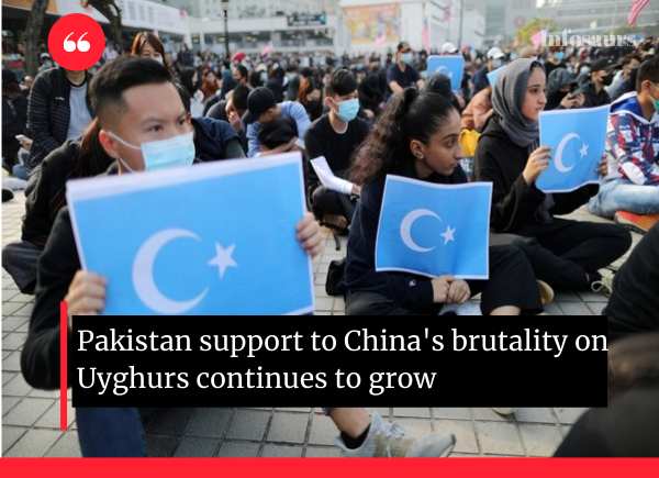 Pakistan support to Chinas brutality on Uyghurs continues to grow